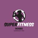 SuperFitness - Roses