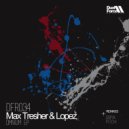Max Tresher & Lopez DJ - Possibilities