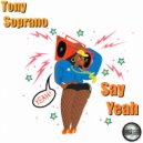 Tony Soprano - Say Yeah