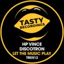 Discotron & HP Vince - Let The Music Play