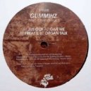 Gummhiz - Just Got