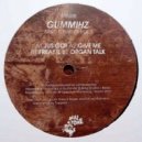 Gummhiz - Give Me (Original Mix)