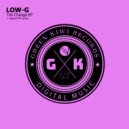 Low-G - The Change