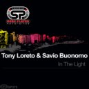 Tony Loreto & Savio Buonomo - In The Light