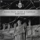 BIJOU, DLMT feat. Vannah - Fantasy