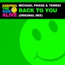 Michael Phase & Tenkei - Back To You
