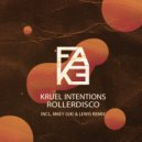 Kruel Intentions - Rollerdisco (Lewis Tala Remix)
