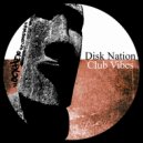 Disk Nation - Club Vibes