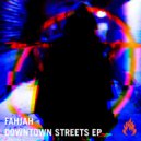 Fahjah - Downtown Streets