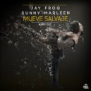 Jay Frog & Sunny Marleen - Mueve Salvaje