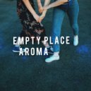 EMPTY PLACE - Aroma (prod.COSMONLYBEAT)