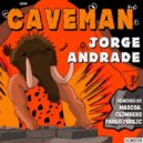 Jorge Andrade - Caveman