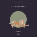 Josement - All Night Alone