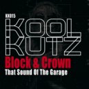Block & Crown - That Sound Of The Garage