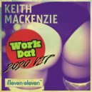 Keith MacKenzie - Work Dat (2020 VIP)