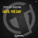 Terry Lex & Sean Finn - Until The Day
