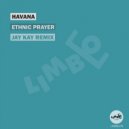 Havana - Ethnic Prayer (Jay Kay Remix)