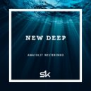 Anatoliy Nesterenko - New Deep