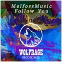 MelfossMusic - Follow You