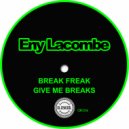 Eny Lacombe - Give Me Breaks