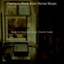 Famous Work from Home Music - Smooth Jazz Guitar - Background for WFH
