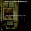 Famous Work from Home Music - Smooth Jazz Guitar - Background for WFH ()