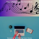 Easy Listening Work from Home Music - Astounding Soundscapes for Social Distancing ()