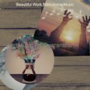 Beautiful Work from Home Music - Stylish Background for Virtual Classes