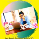 Work from Home Music Play List - Number One Jazz Quartet - Bgm for Virtual Classes