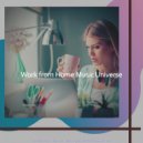 Work from Home Music Universe - Backdrop for Quarantine ()