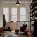 Work from Home Music Romance - Jazz Quartet Guitar - Vibe for Virtual Classes