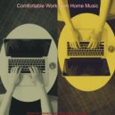 Comfortable Work from Home Music - Mood for WFH - Fantastic Smooth Jazz Quartet