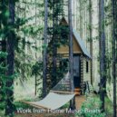 Work from Home Music Beats - Moods for Social Distancing - Debonair Smooth Jazz Quartet ()