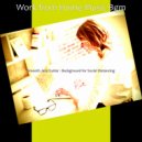 Work from Home Music Bgm - Jazz Quartet Guitar - Vibe for Social Distancing ()