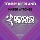 Tommy Kierland - Water Witches (Radio Edit)