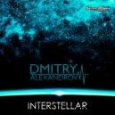 Dmitry Alexandrov - Interstellar