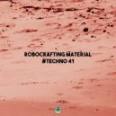 RoboCrafting Material - #TECHNO 41 - Beat 01