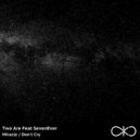 Two Are ft. SevenEver - Miracle