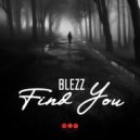 Blezz - Find You (Original Mix)