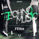 Fraw - Techno Music