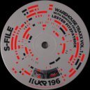 S-File - Take It Or Leave It (Original Mix)