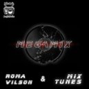 MIX TUNES & Roma Vilson - MEGAMIХ