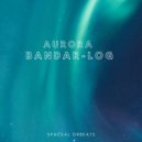 Bandar-log feat Steelyvibe - Aurora