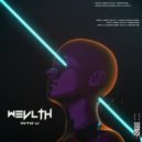 Wevlth - Into U