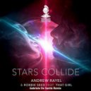Andrew Rayel & Robbie Seed & That Girl - Stars Collide