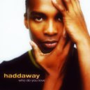 Haddaway - What Is Love
