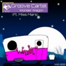 Groove Cartel feat. Miss Mars - Wonder Wagon