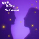 Nati Tellez - Sin Palabras ()