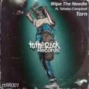 Wipe the Needle ft Tshaka Campbell - Torn (WTN North London Dub)