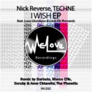 Nick Reverse, TECHNE feat. Luca Giordano & Livia De Romanis - I wish (Scruby & Aron Chiarella Remix)